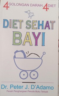 4 GOLONGAN DARAH, 4 DIET
DIET SEHAT BAYI