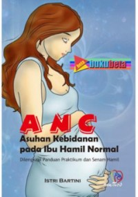 ANC Asuhan Kebidanan Pada Ibu Hamil Normal