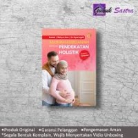 Asuhan kebidanan dengan pendekatan holistik