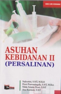 Asuhan Kebidanan II : Persalinan