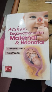 ASUHAN KEGAWATDARURATAN MATERNAL DAN NEONATAL