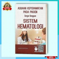 ASUHAN KEPERAWATAN Dengan Gangguan SISTEM HEMATOLOGI