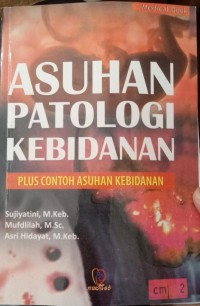 ASUHAN PATOLOGI KEBIDANAN