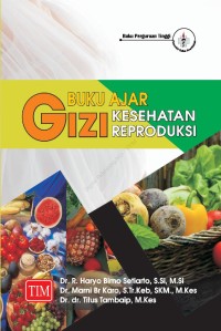 Buku Ajar: Gizi Kesehatan Reproduksi