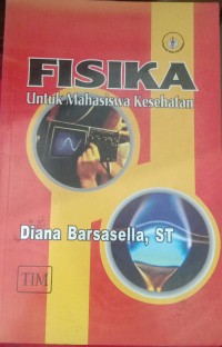 FISIKA
Untuk Kesehatan Mahasiswa
