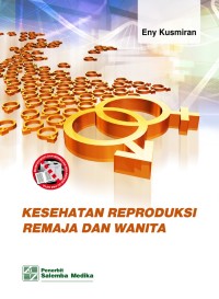 kesehatan reproduksi remaja dan wanita