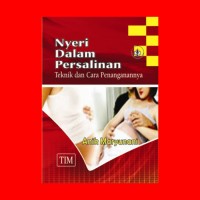Nyeri dalam persalinan tehnik dan cara penangananya