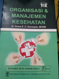 ORGANISASI DAN MANAJEMEN KESEHATAN