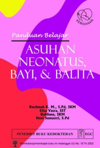 Panduan Belajar Asuhan Neonatus,Bayi,dan Balita