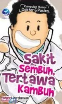 Sakit Sembuh Tertawa Kambuh