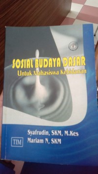 Sosial budaya dasar untuk mahasisswa kebidanan